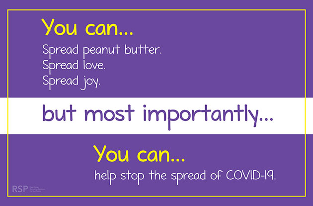social media graphic: you can spread peanut butter, spread love, spread joy, but most importantly you can help stop the spread fo COVID-19